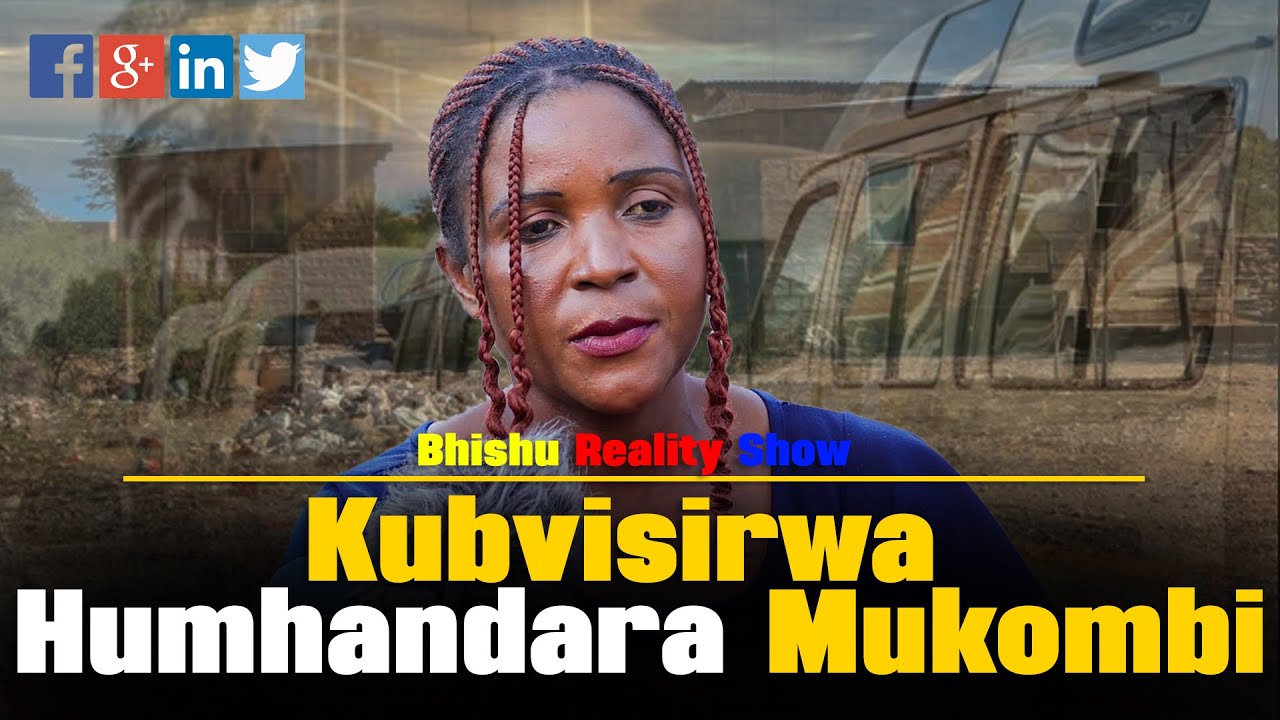 Kubvisirwa humhandara mukombi BHISHU REALITY SHOW  Season 1 Ep61