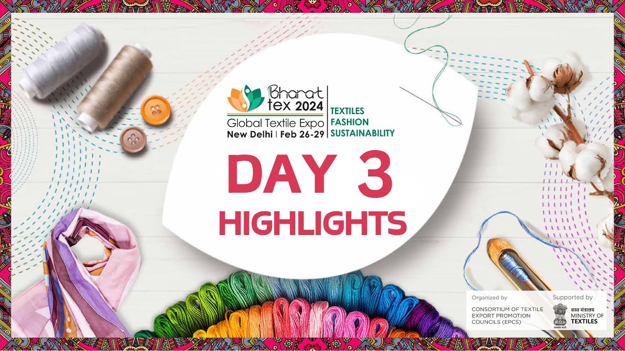 Bharat Tex 2024 Day 3 Highlights