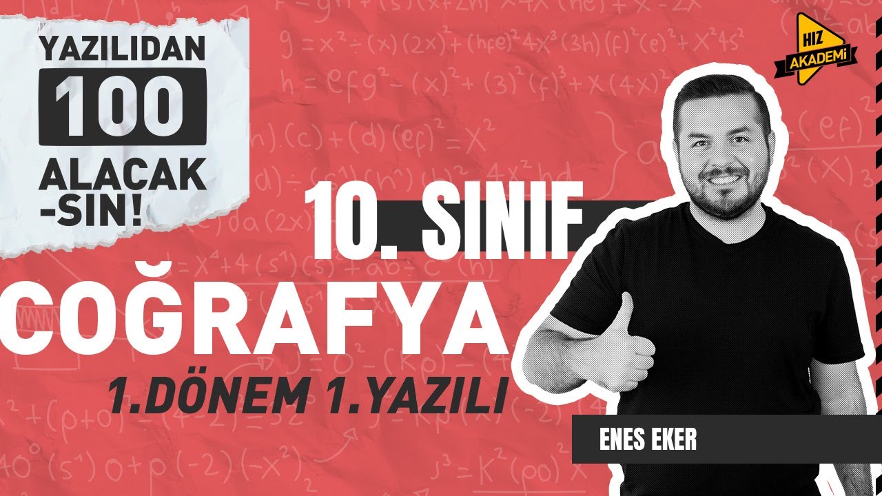 10. Sınıf Coğrafya I 1. Dönem 1. Yazılıya Hazırlık I Enes EKER