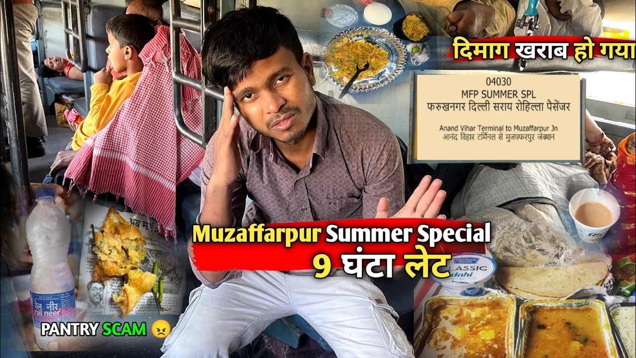 04030 Anand vihar To Muzaffarpur Summer Special Train journey। Summer Special Train