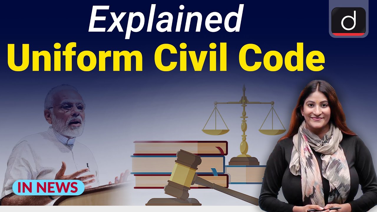 Explained : Uniform Civil Code - IN NEWS I Drishti IAS  English