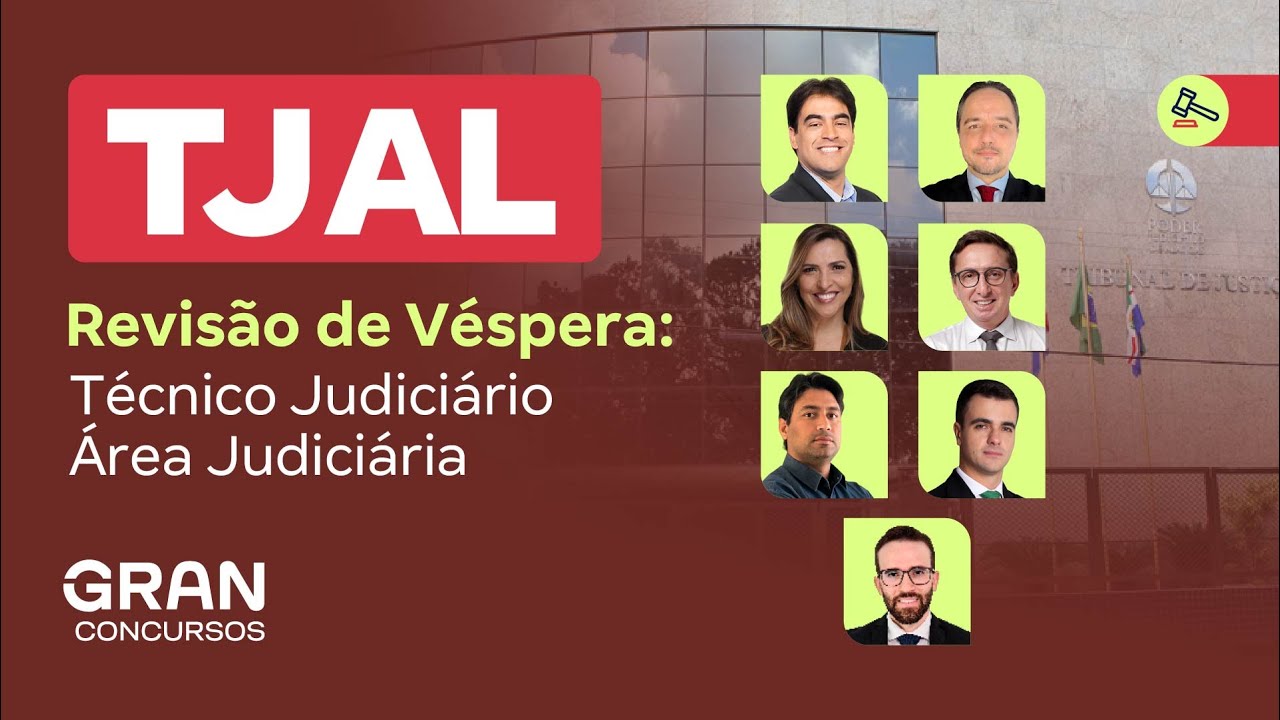 Concurso TJ AL | Revisão de Véspera: Técnico Judiciário Área Judiciária