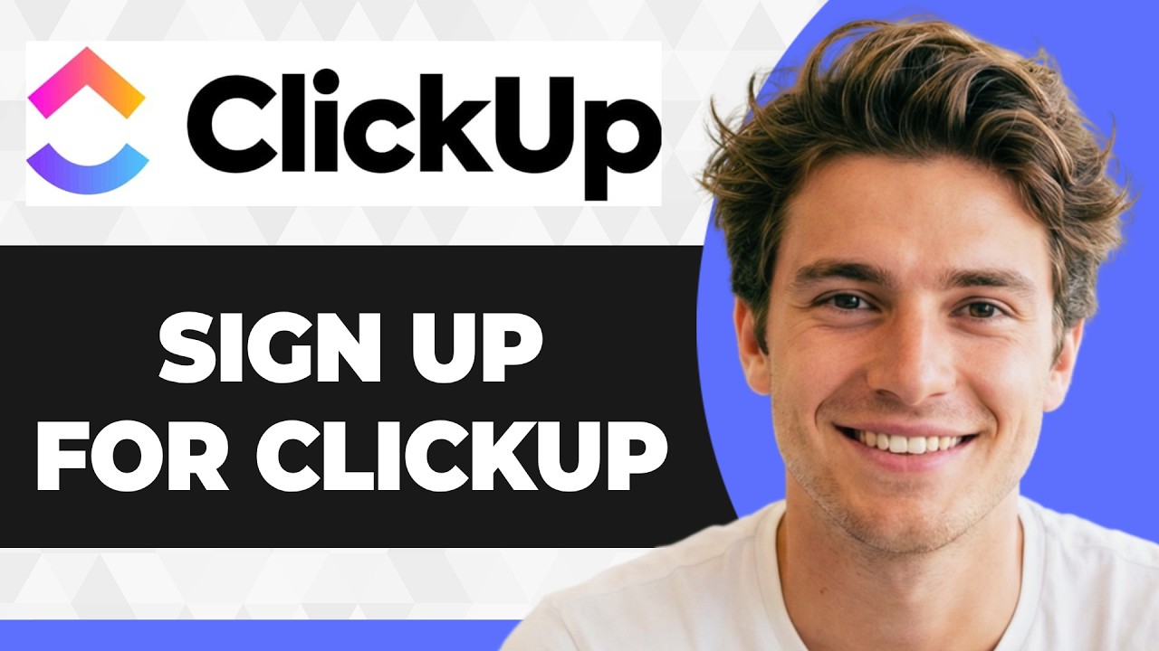 How to Sign Up for ClickUp (Step By Step) (2026 Guide)