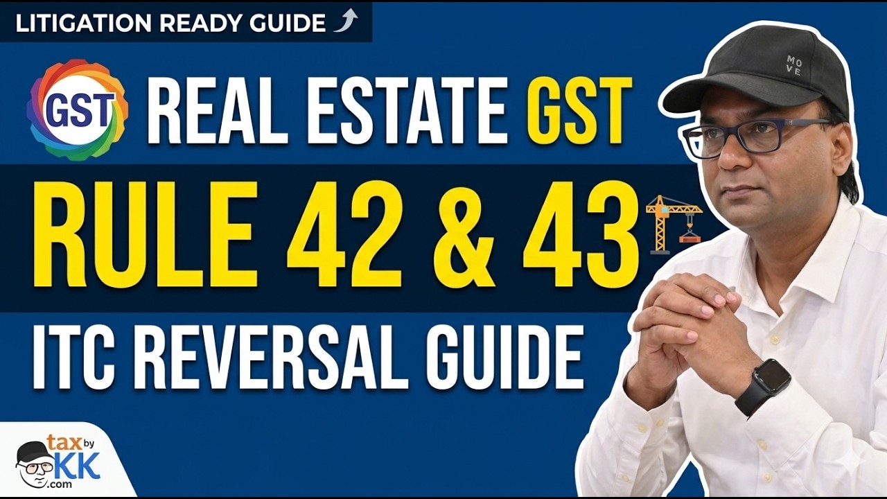 ITC Reversal under GST Rule 42 & 43: A Comprehensive Guide for Developers & Promoters | CGST Rules