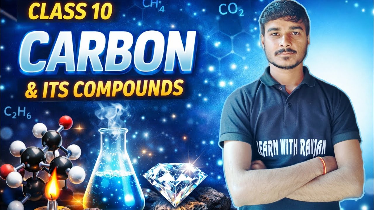 📘 Class 10 Science | Chapter: Carbon & Its Compounds | Lecture 1