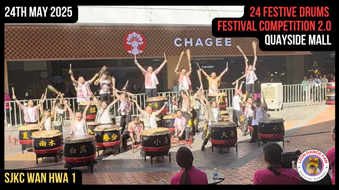 2025 24 Festive Drums Festival Competition 2.0 - SJKC Wan Hwa 1 @ Quayside Mall