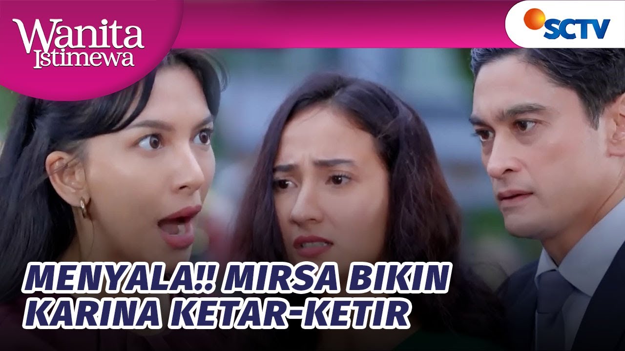 Mirsa Minta Karina dan Radit Tahu Diri! | Wanita Istimewa - Episode 98