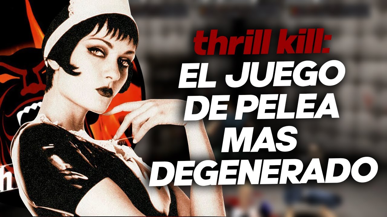 THRILL KILL: Un juego de peleas prohibido