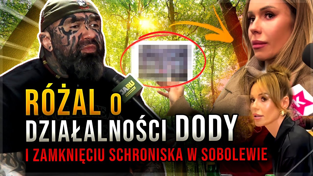 RÓŻAL O DZIAŁALNOŚCI DODY | Zamknięcie schroniska w Sobolewie