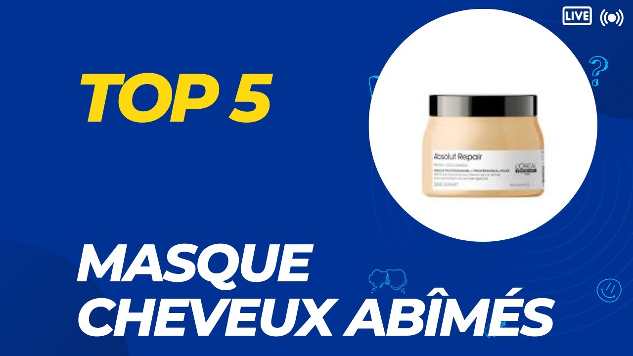 Top 5 Meilleur Masque Cheveux Abîmés 2026