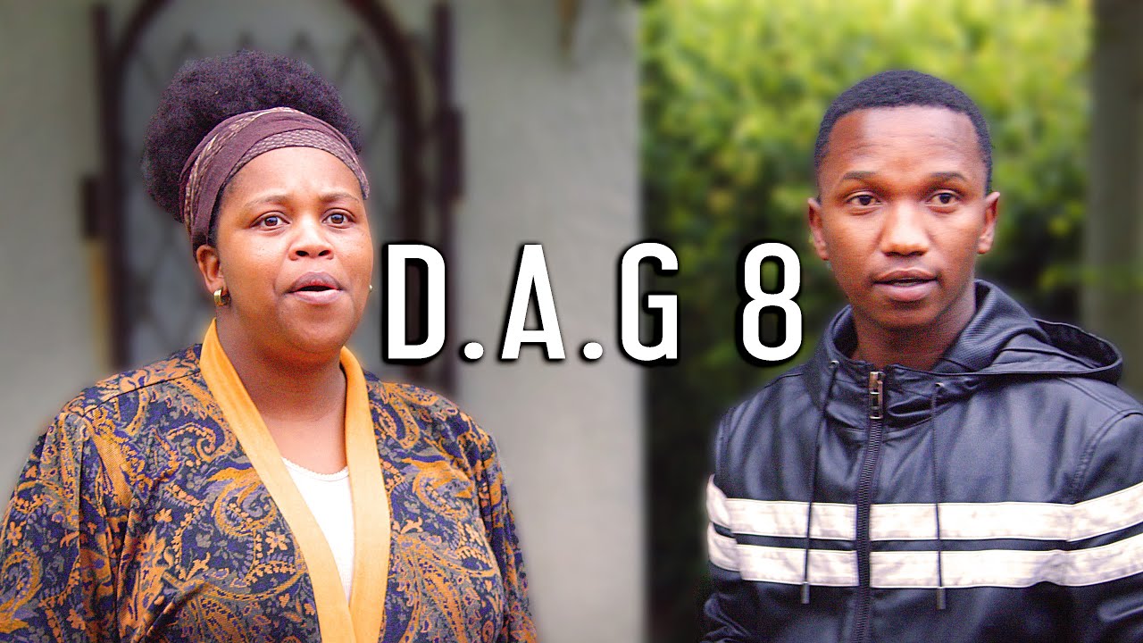 Meeting Your Zulu Girlfriends Parents (Episode 8 - D.A.G)