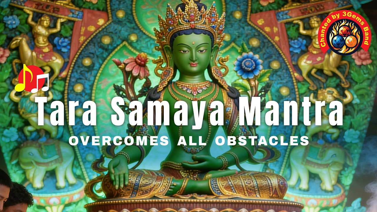 Tara Samaya Mantra Sanskrit Chanted Wish-Granting, Protection, Renewal, Purification: Music Video