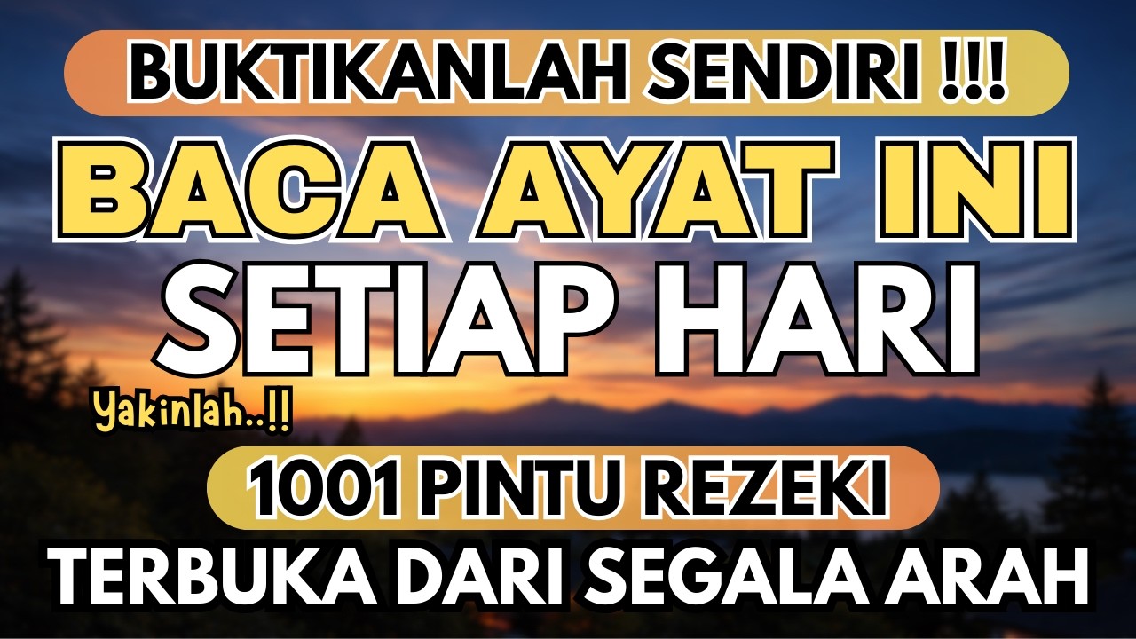 Jangan Sampai Menyesal! Surah Al-Waqi’ah 3x Sehari untuk Kelapangan Rezeki