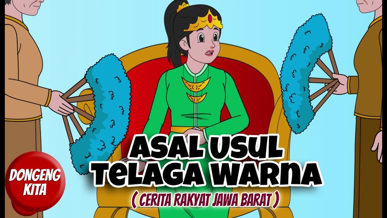 Asal Usul Telaga Warna ~ Cerita Rakyat Sukabumi Jawa Barat | Dongeng Kita