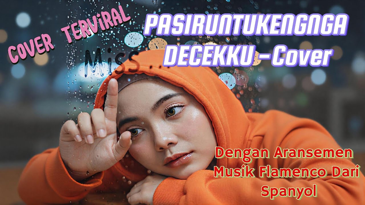 PASIRUNTUKENGA DECEKKU – Flamenco Rock Version (Cover)
