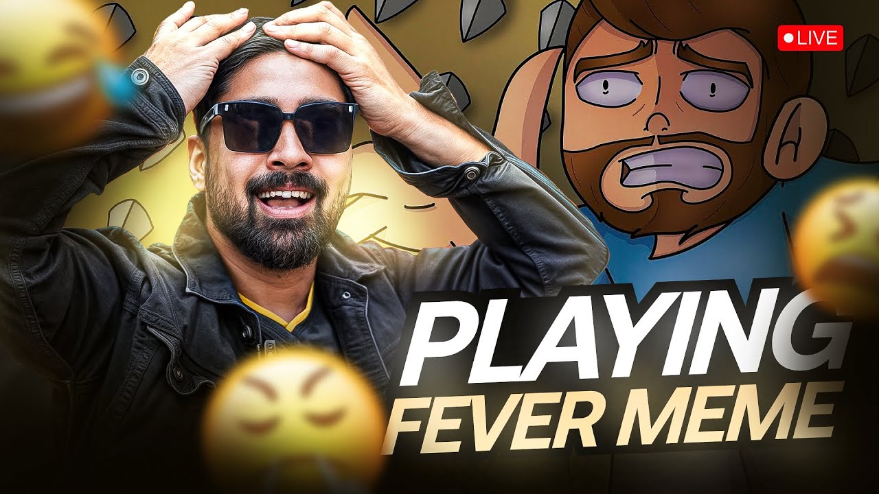 PLAYING FEVER MEME
