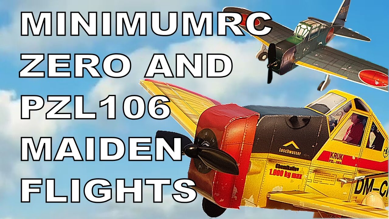MinimumRC ZERO and PZL106 CROP DUSTER Maiden Flights