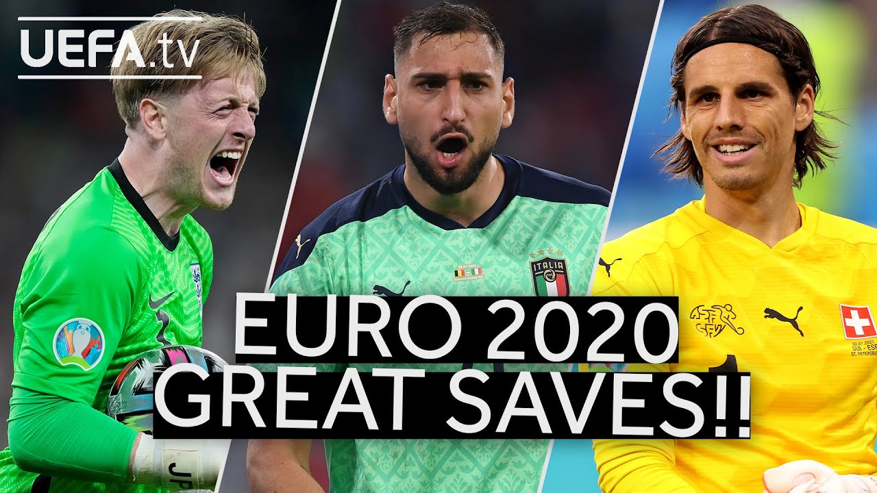 PICKFORD, DONNARUMMA, SOMMER | Great EURO 2020 SAVES!!