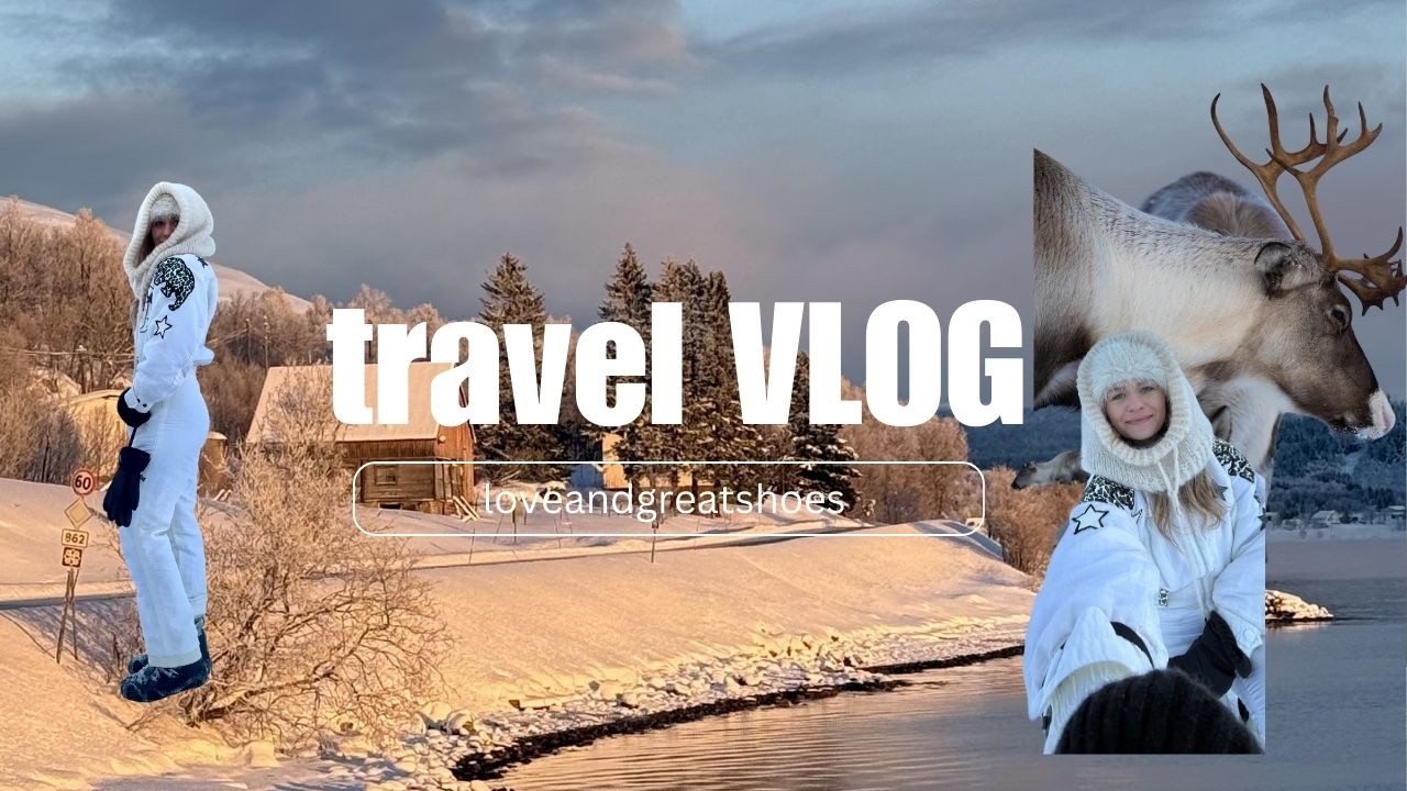 travel vlog I Arktyka Tromso, say Yes, jest pięknie ❄️🦌