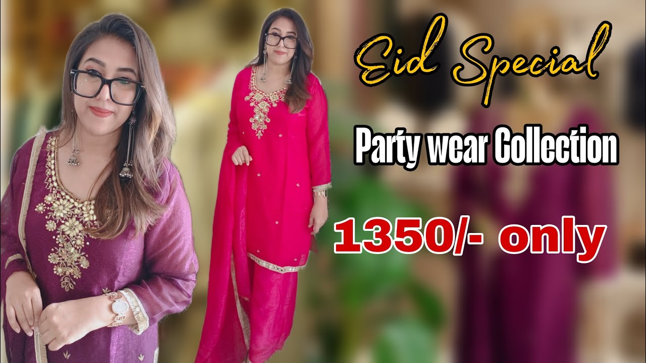 EID EXCLUSIVE PARTY WEAR COLLECTION @ JUST 1350/- BUDGET FRIENDLY PREMIUM FESTIVE COLLECTION 