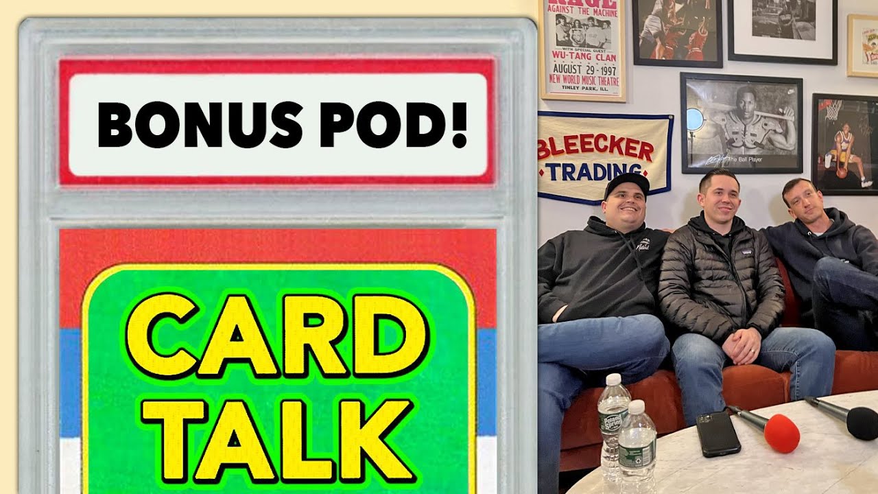 Bonus Pod: Live from Bleecker Trading | Card Talk