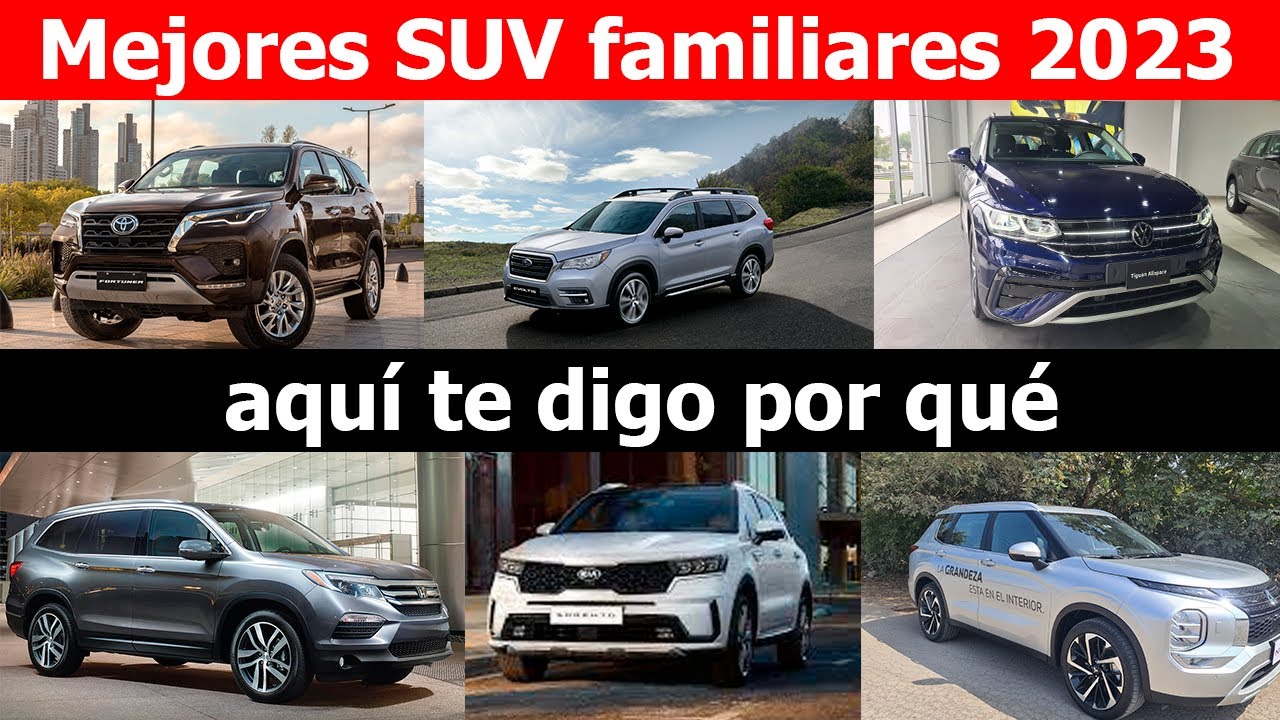 Mejores SUV familiares 2023 / ¡aquí te digo por qué!