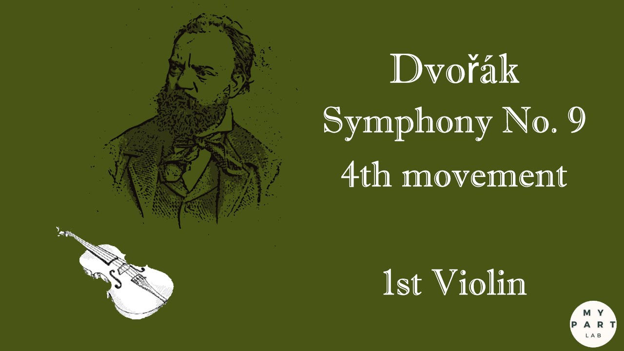 [1st Violin] Dvořák: Symphony No. 9 - 4. Allegro con fuoco 