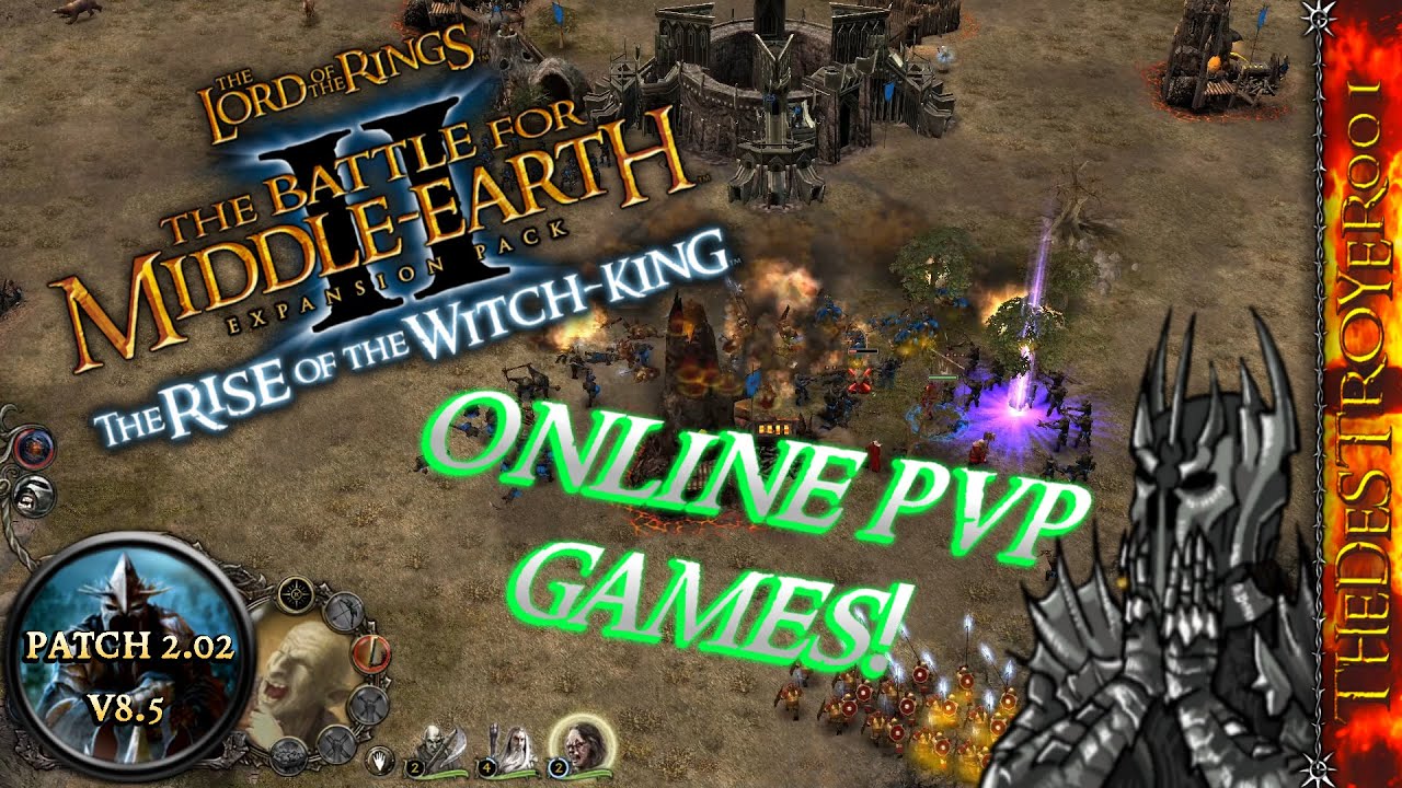 LOTR BFME2 ROTWK Patch 2.02 Multiplayer Games! [May 22, 2022]
