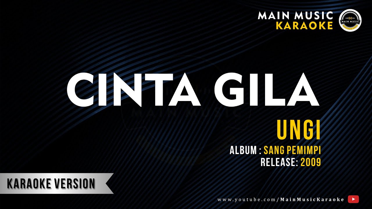 UNGU - CINTA GILA (Karaoke)