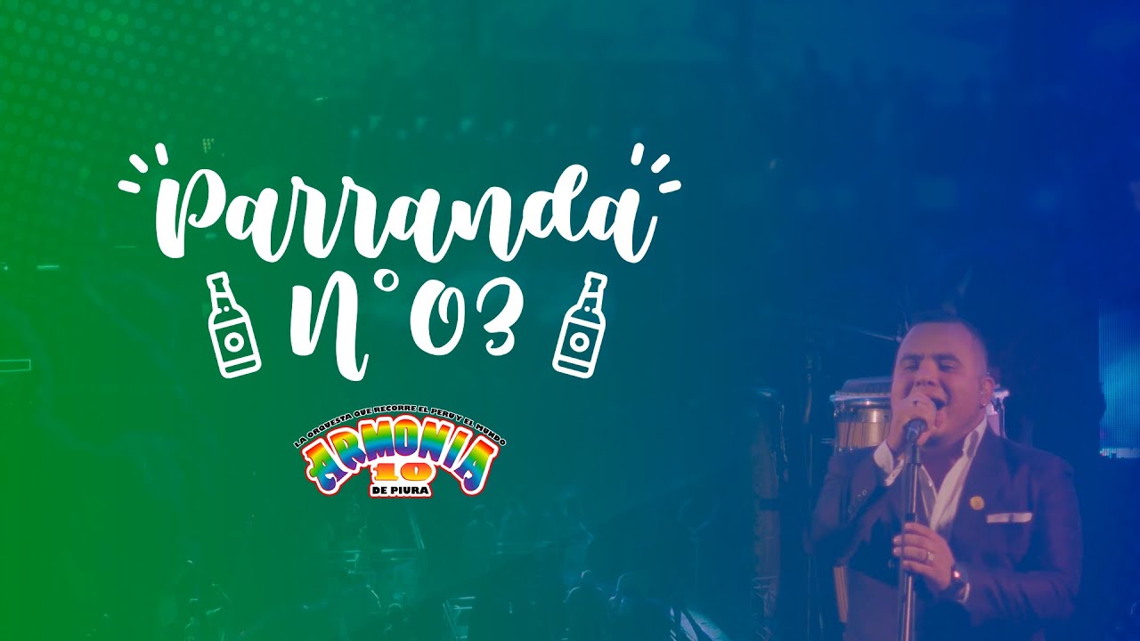 Armonía 10 - Parranda Nº 03 | En Vivo 50 Años