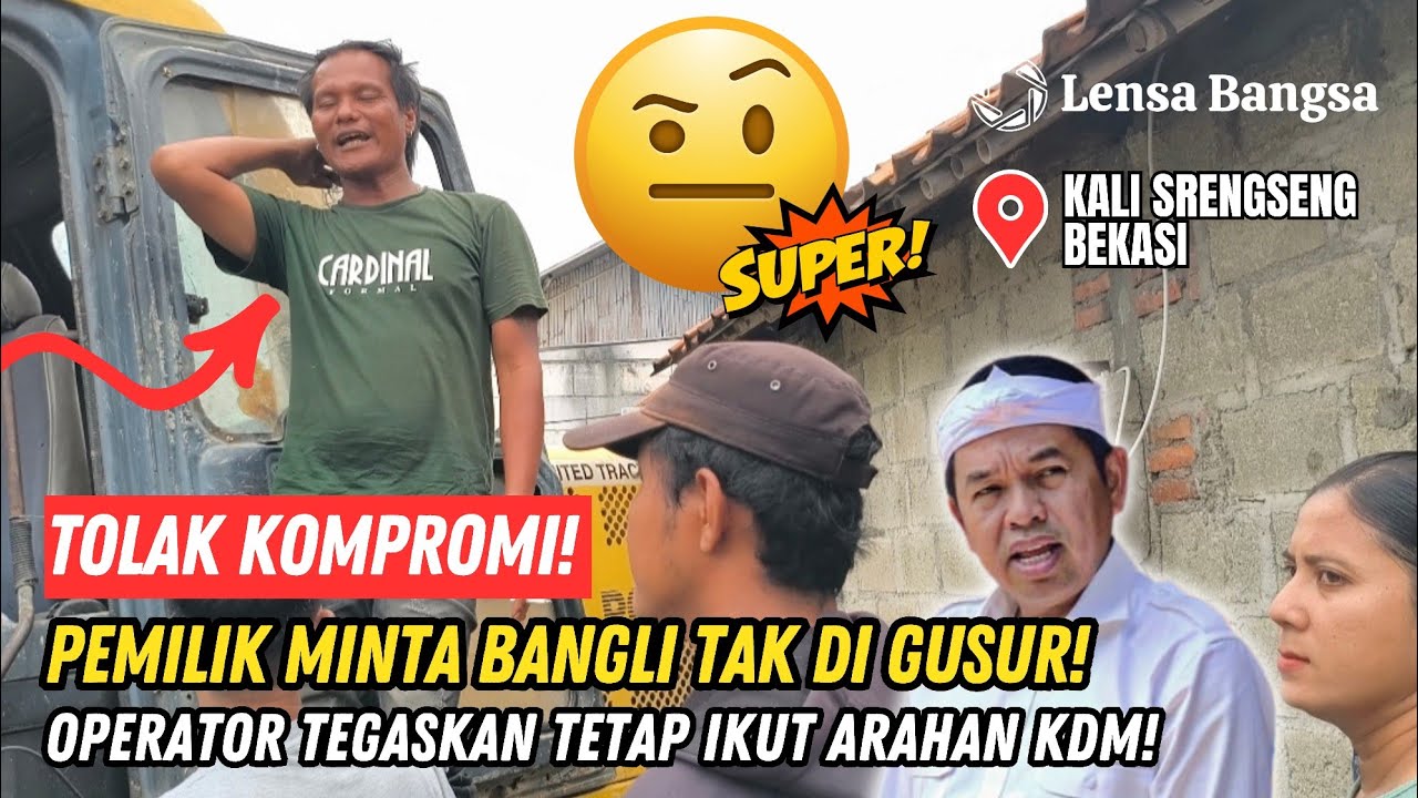 TOLAK KOMPROMI❗PEMILIK MINTA BANGLI TAK DI GUSUR EXCAVATOR❗OPERATOR TEGAS TETAP IKUT ARAHAN KDM❗#kdm