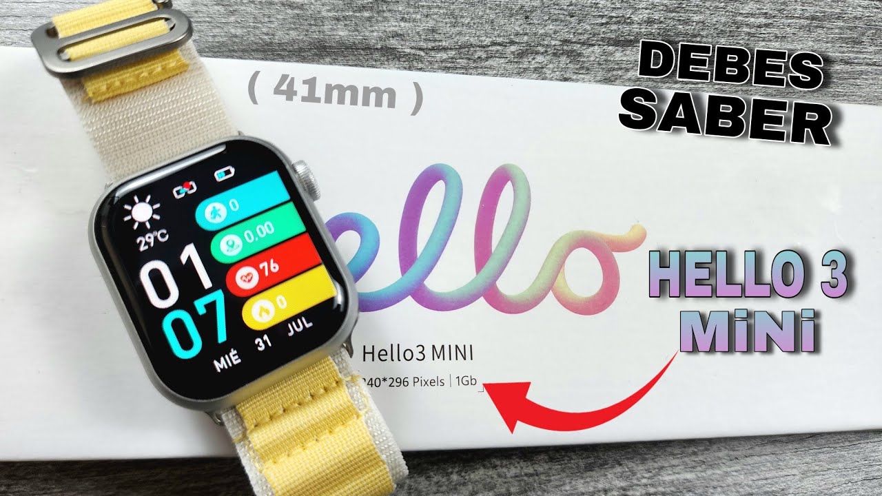 HELLO WATCH 3 MiNi ¿vale la pena? 🤔