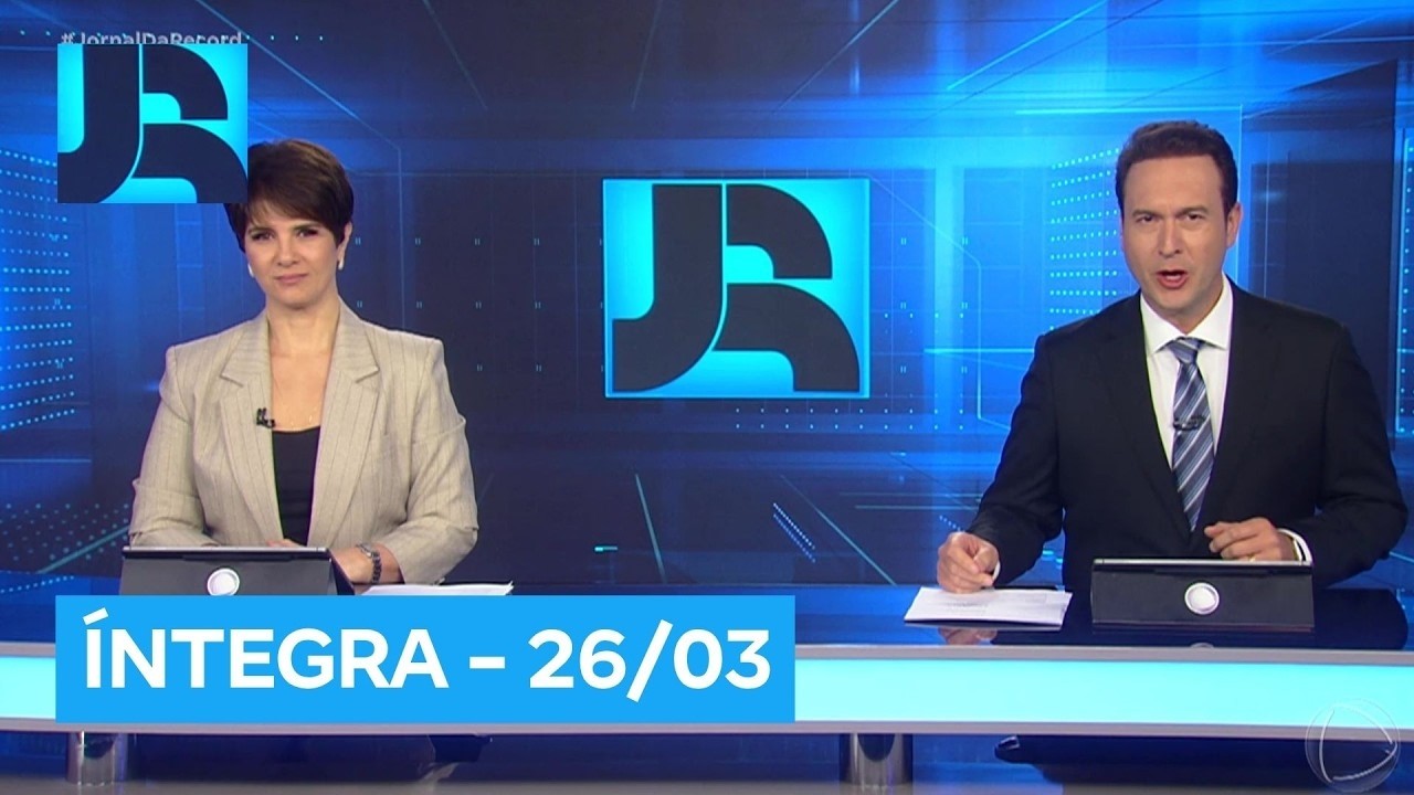 Assista &agrave; &iacute;ntegra do Jornal da Record | 26/03/2026