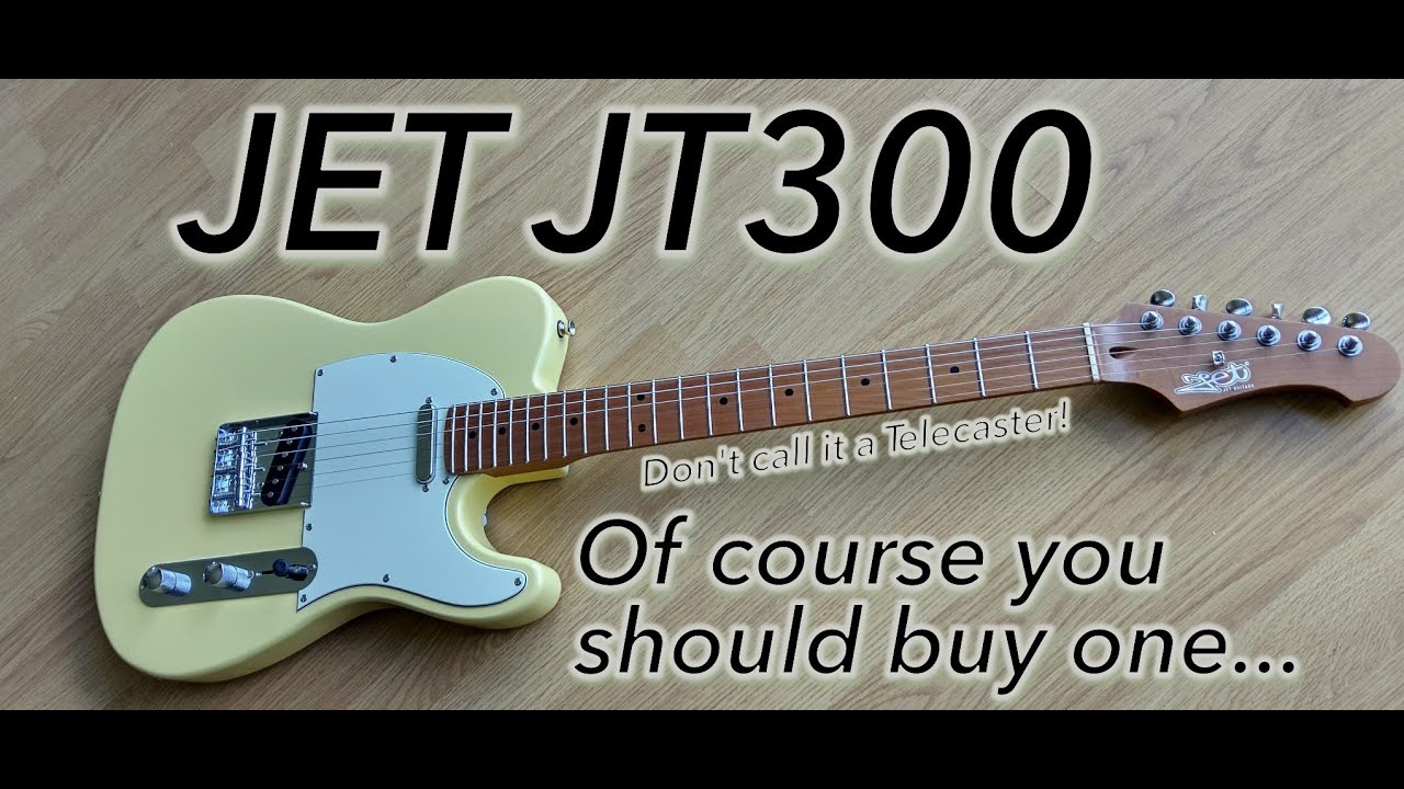 Jet JT300. The best Telecaster that's not a Telecaster!