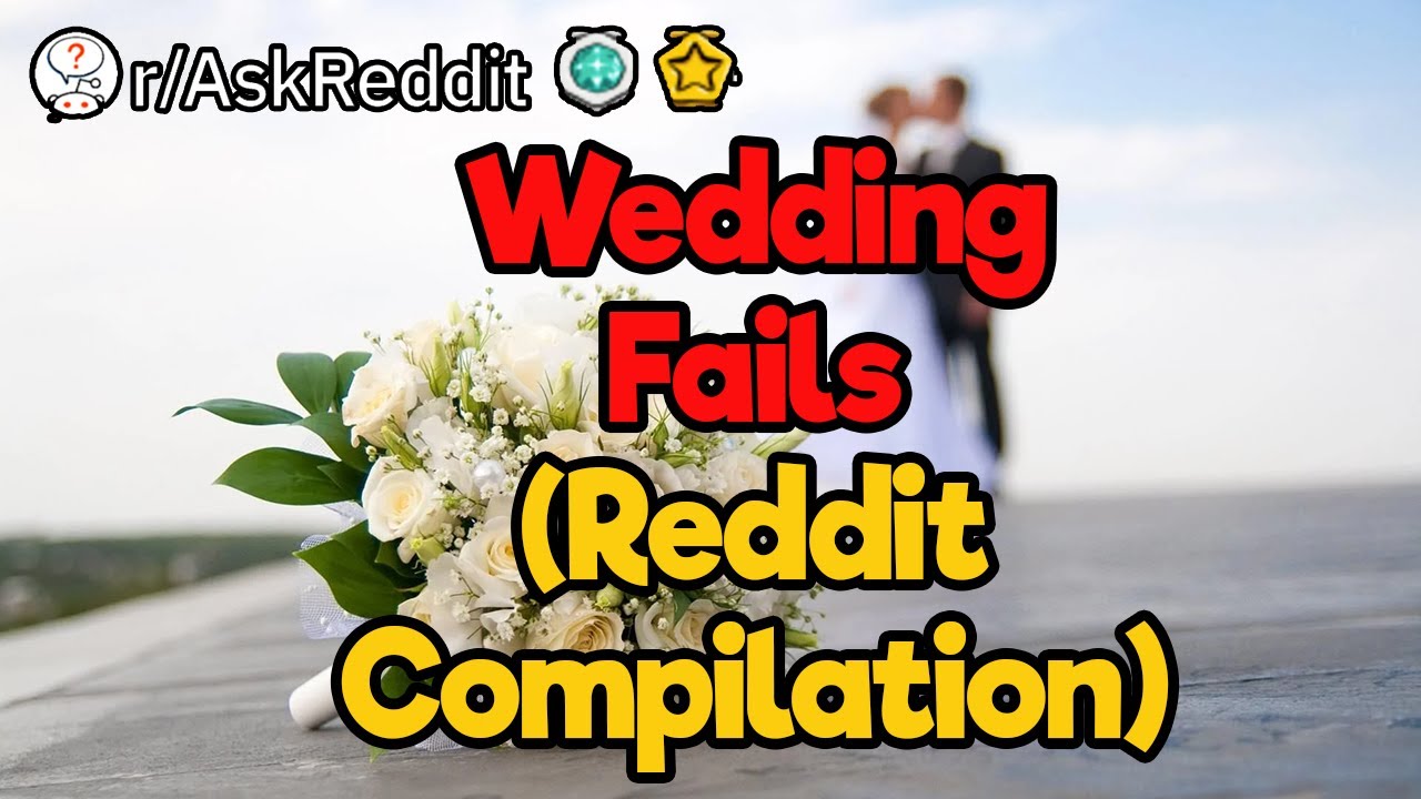 GREAT, Now the Wedding Is RUINED! (Reddit Compilation)