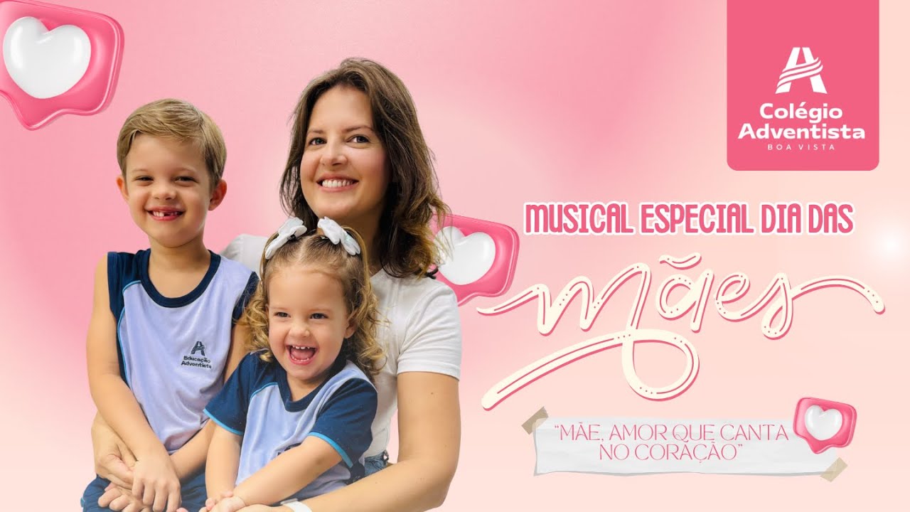 Musical do Dia das Mães 2025 | ⏰ Sessão 1 I Colégio Adventista de Boa Vista