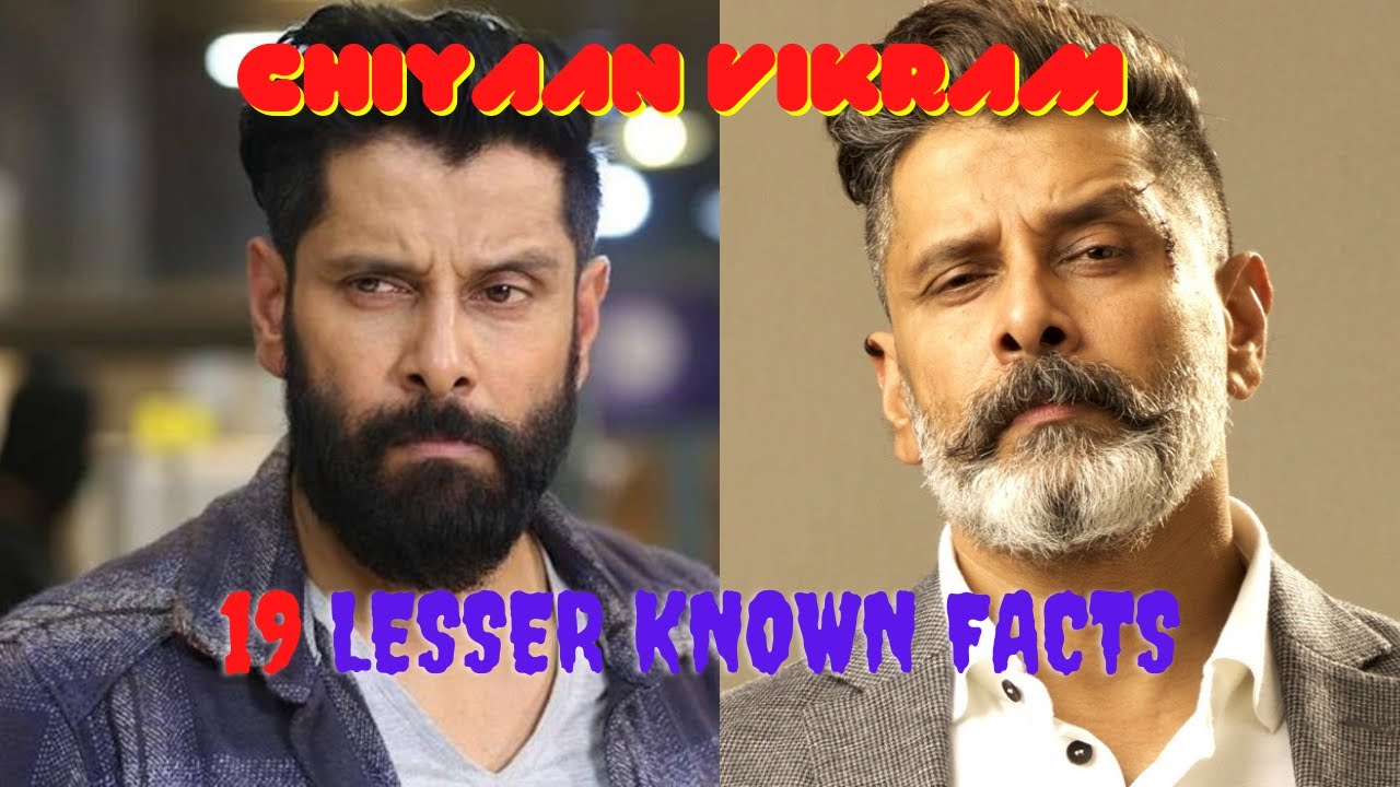Chiyaan Vikram- 19 Lesser Known & Interesting Facts