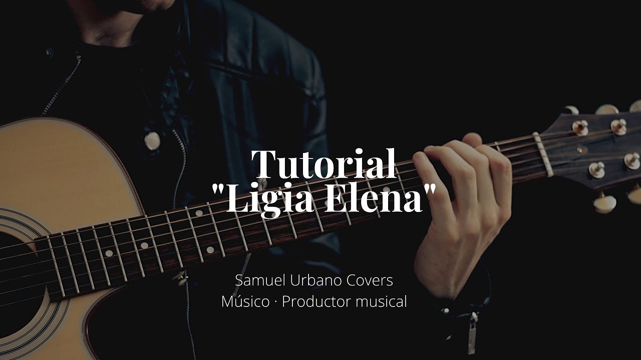 Ligia Elena (Tutorial de Guitarra) Ruben Blades