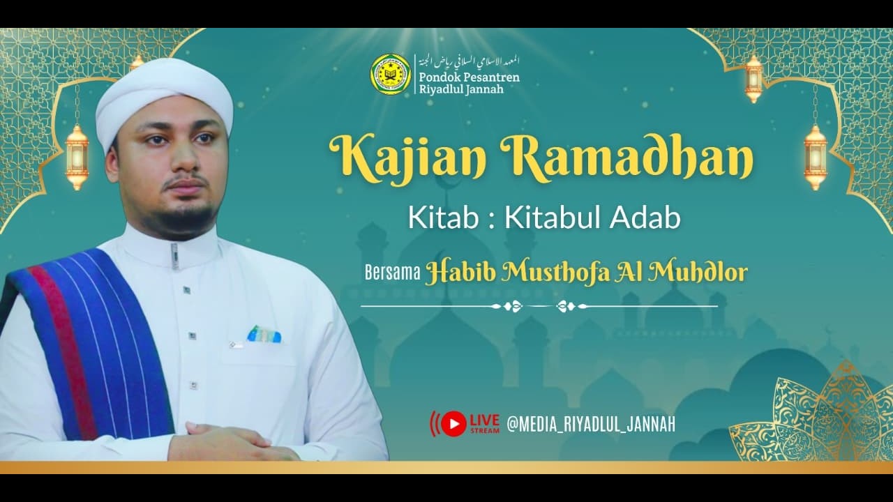 🔴[LIVE] Kajian Ramadhan Kitab Kitabul Adab Bersama Habib Musthofa Al Muhdlor