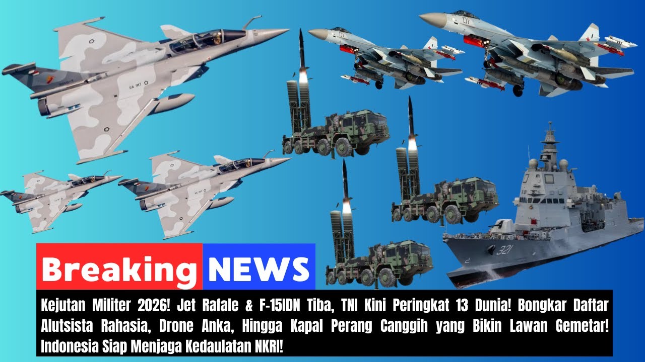 🔴 LIVE Update TNI 2026! Daftar Pesawat Tempur Canggih, Alutsista Terbaru! TNI Makin Tak Terkalahkan!