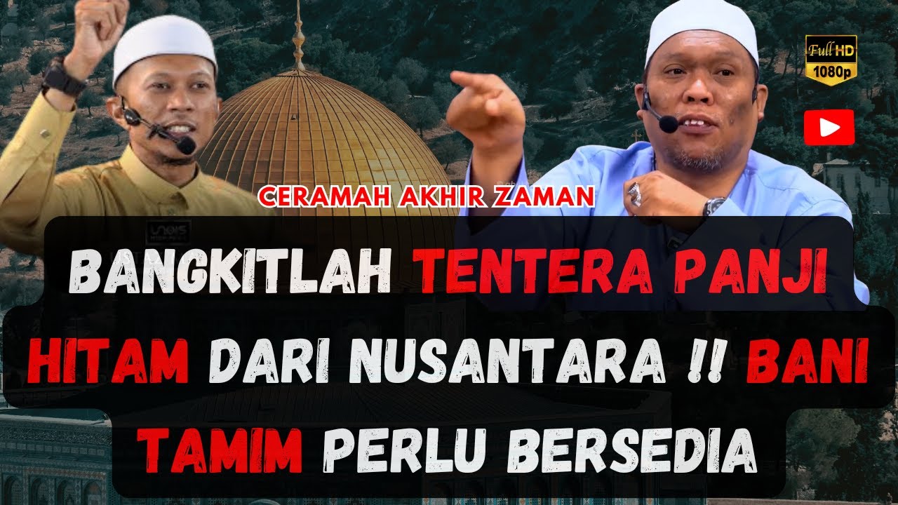 BANGKITLAH TENTERA PANJI HITAM DARI NUSANTARA‼️BANI TAMIM PERLU BERISAP SEDIA - USTAZ AUNI & MANIS