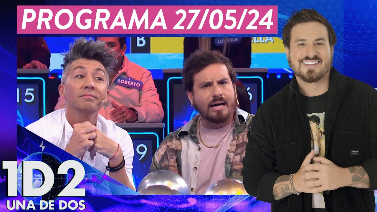 &ldquo;UNA DE DOS&rdquo; - #1D2 - PROGRAMA 27/05/24 - INVITADO: EMILIANO RELLA