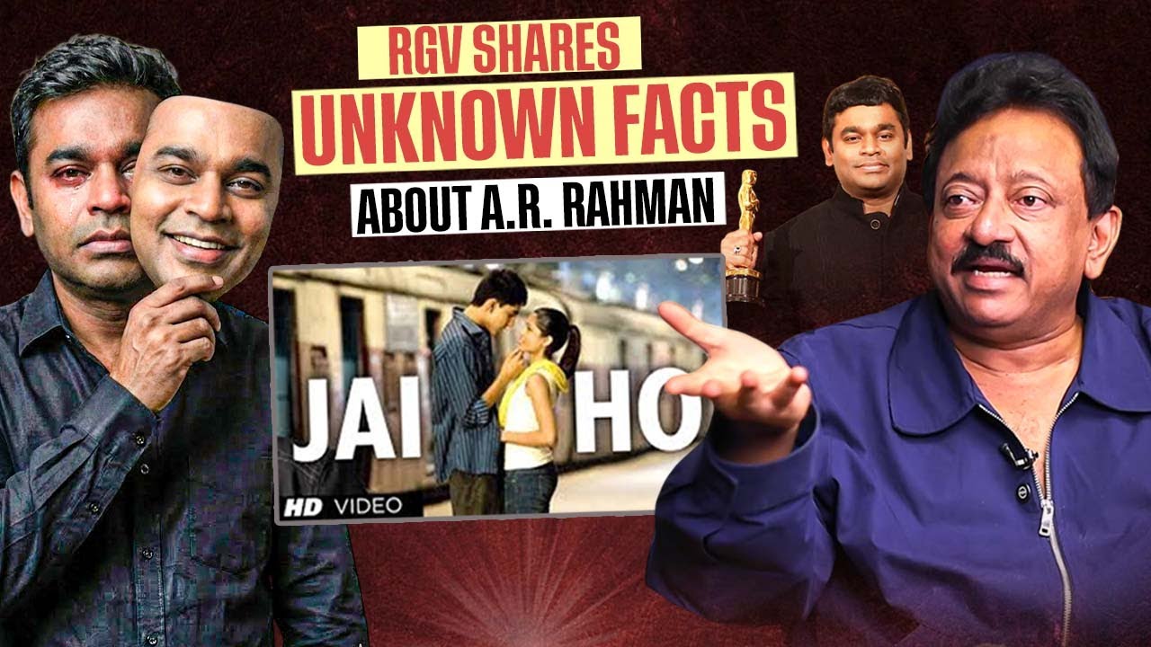 Ram Gopal Varma Shares Unknown Facts About Music Director A. R. Rahman || Jai Ho ( Song )