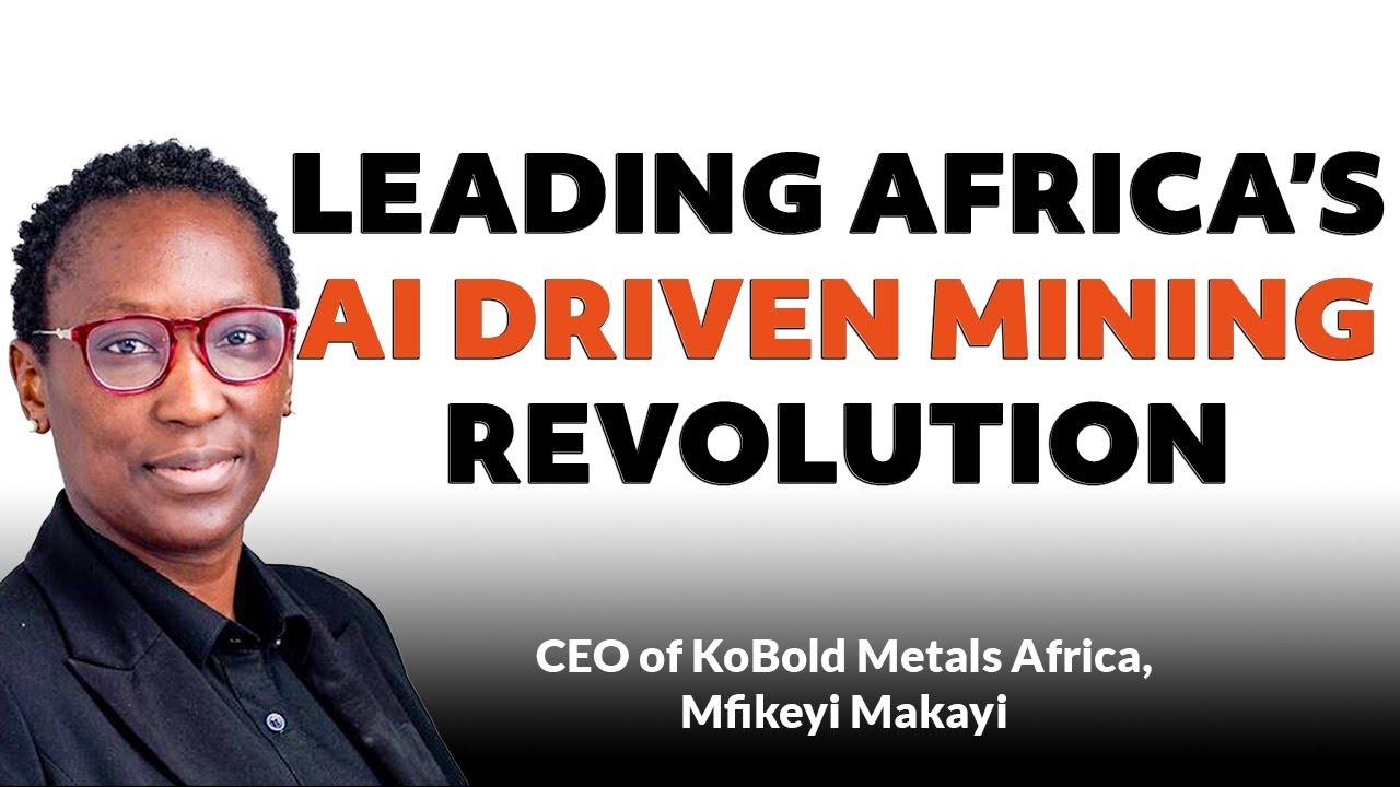 Leading Africa's AI Driven Mining Revolution with KoBold Metals Africa CEO Mfikeyi Makayi