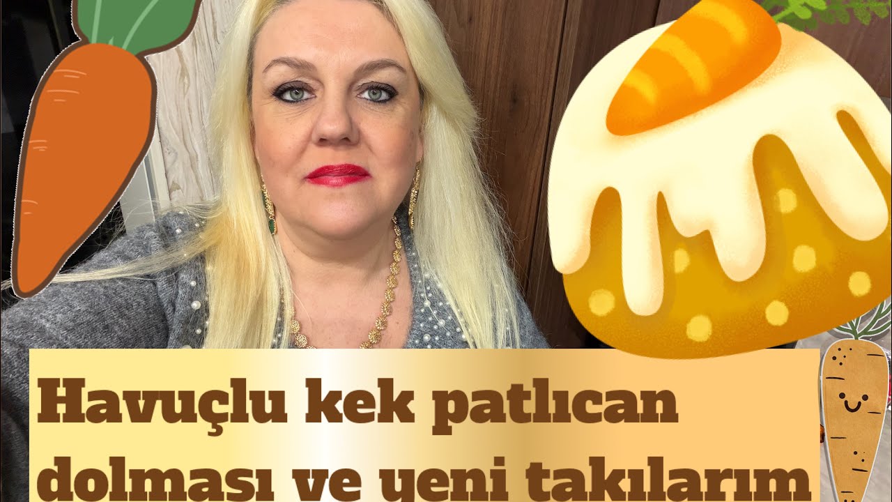 Havuçlu kek ve patlıcan dolması tarifi 👩‍🍳