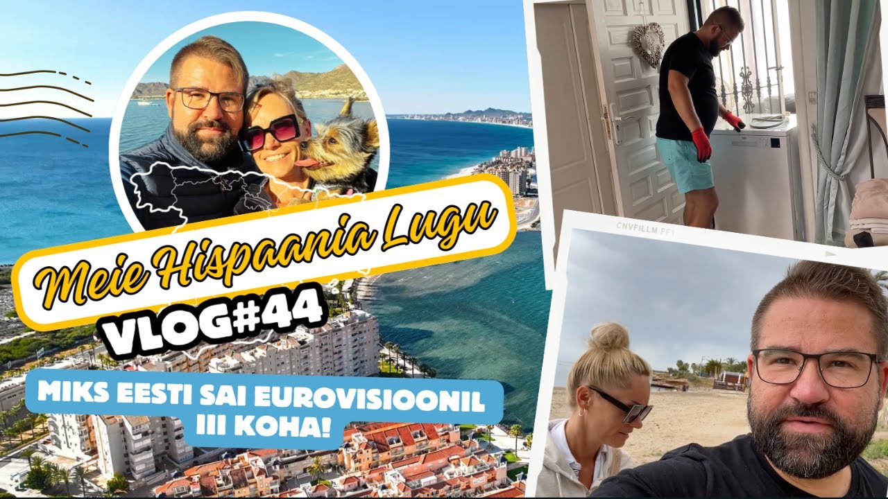 MEIE HISPAANIA LUGU 🇪🇸 VLOG #44 I MIKS EESTI SAI EUROVISIOONIL  III KOHA I
