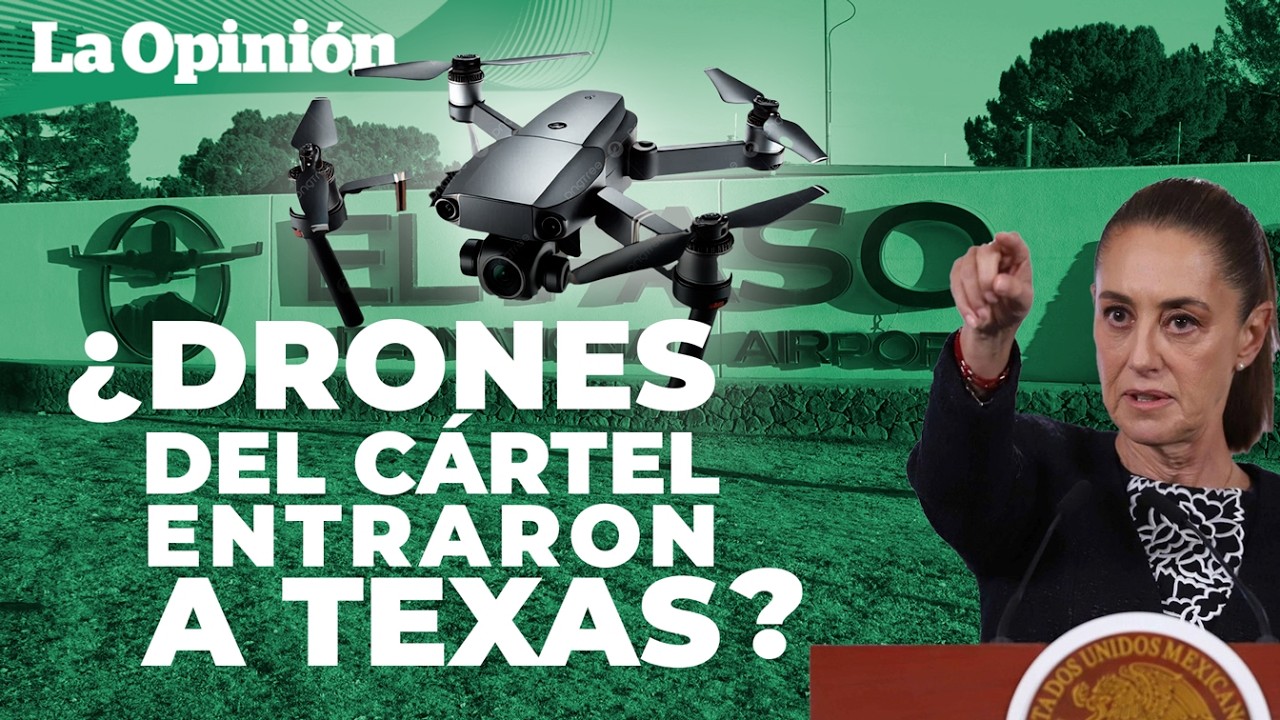 ¿Cierre temporal de espacio aéreo de El Paso fue por la incursión de drones del cártel? / La Opinión