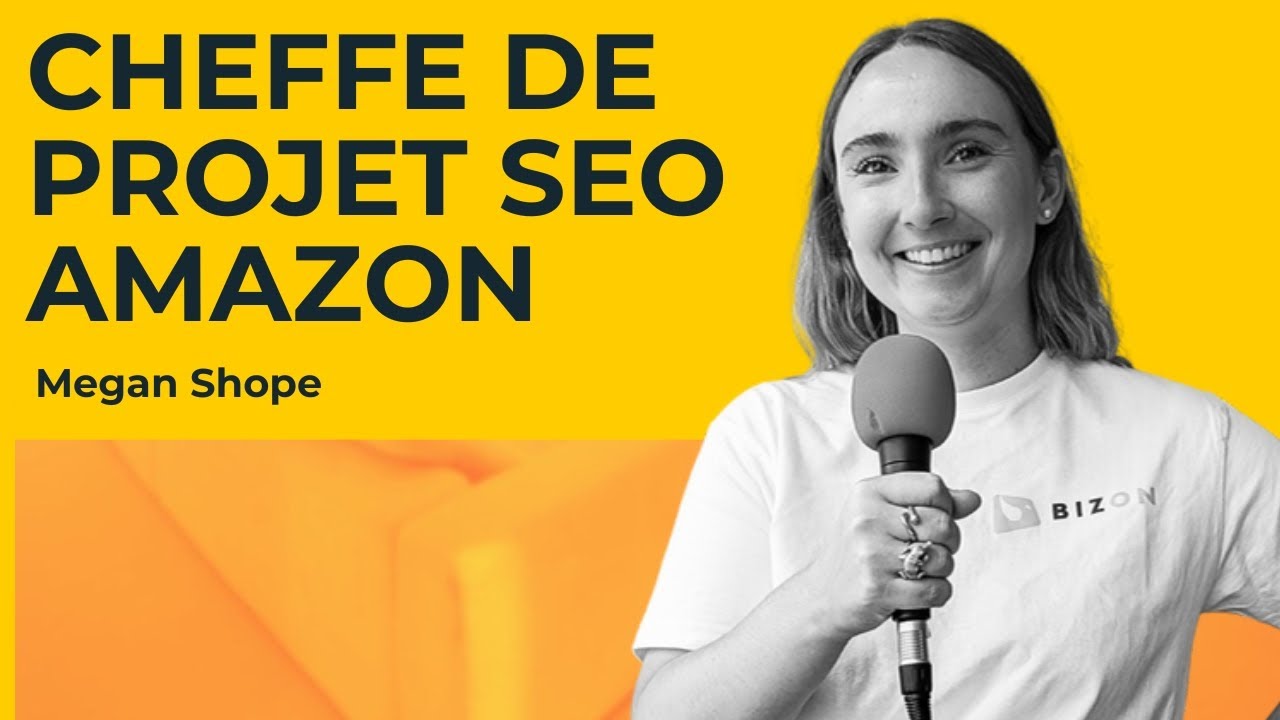 Cheffe de projet SEO : Missions, Outils, Évolution | Megan Shope - Amazon