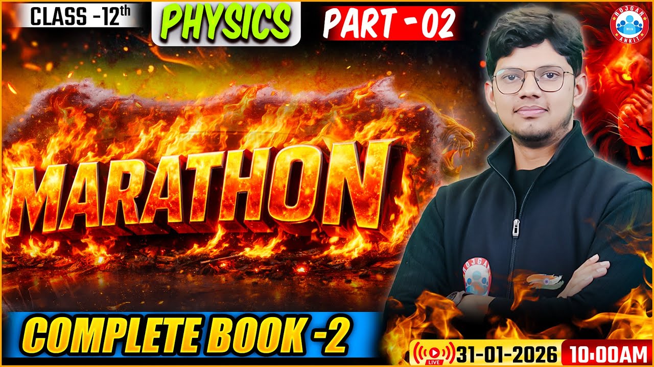 Complete Book - 2 | Class 12th Physics Marathon (Part 2) | UP Board English Medium RWA