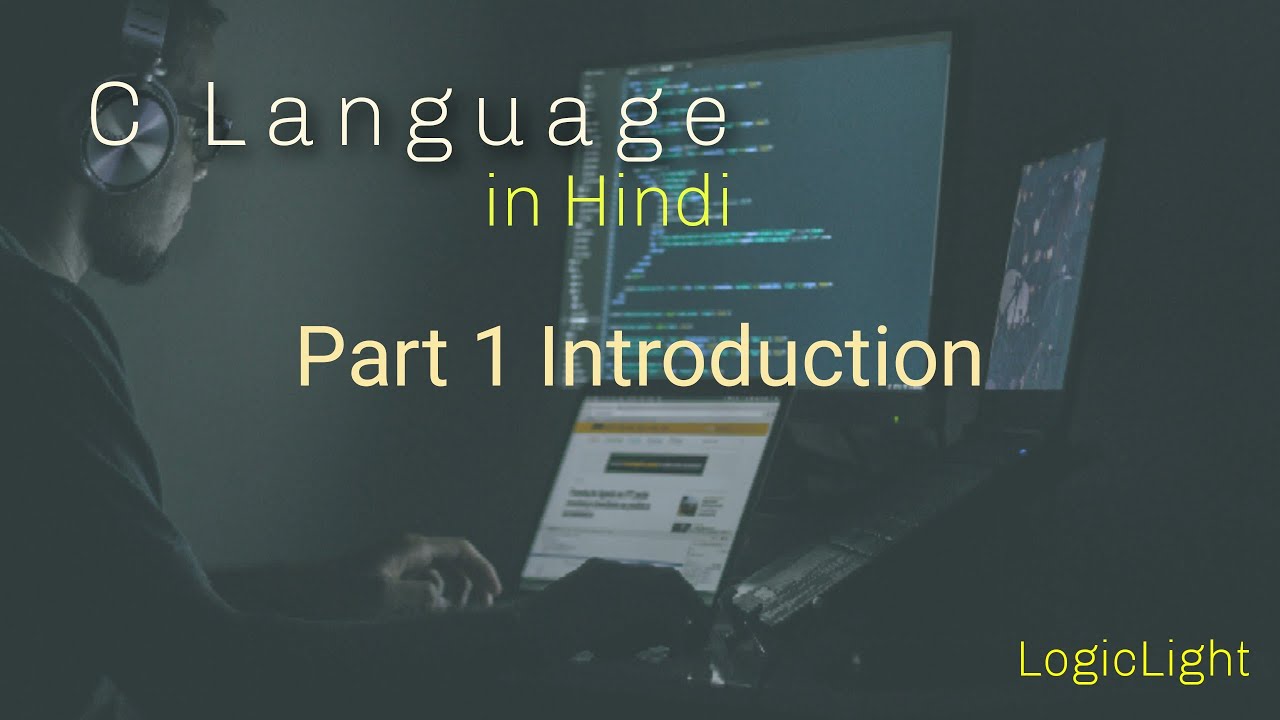 Learn C Programming in Hindi | Part 1 Introduction |for beginners